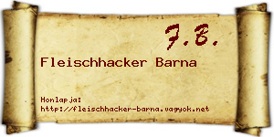 Fleischhacker Barna névjegykártya